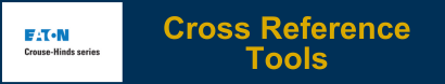 Crouse-Hinds Cross Reference Tools